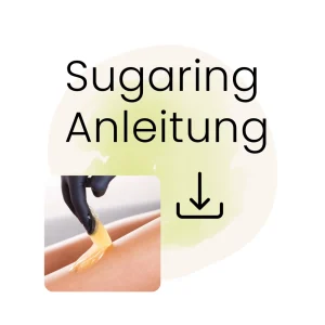 Sugaring Anleitung